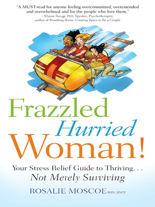 Title details for Frazzled Hurried Woman! by Rosalie Moscoe - Available